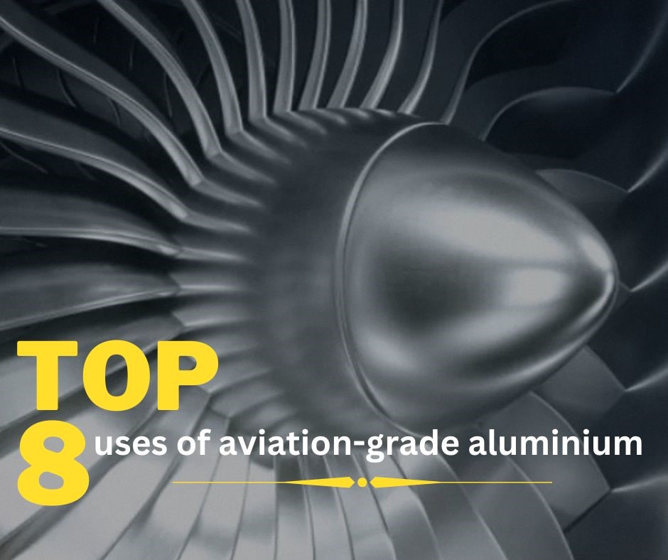 2022: Top 8 uses of aviation-grade aluminium under the end-user sector 