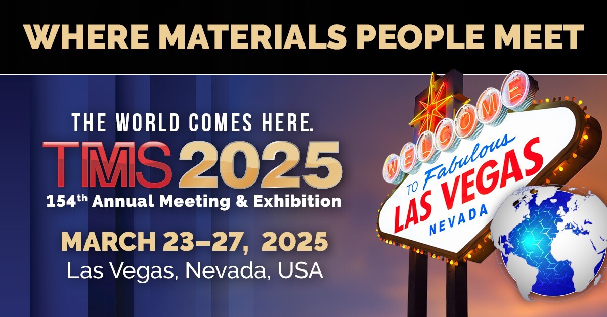 Meet the world’s top light metals professionals at TMS2025